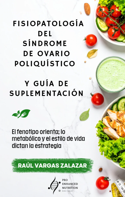 Guía de suplementación en el Síndrome de Ovario Poliquístico — Raúl Vargas Zalazar